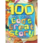 2nd Hand - 100 ways To Tell God's Great Story By phyllis Vos Wezeman